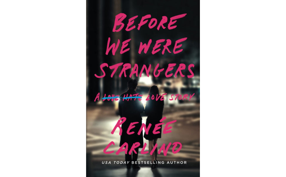 Before We Were Strangers by Renee Carlino (Paperback)