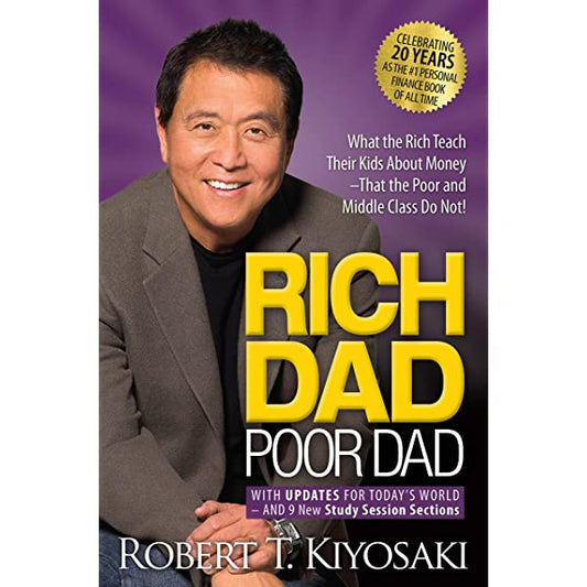 Rich Dad, Poor Dad by Robert T Kiyosaki- Paperback