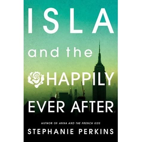 Isla and the Happily Ever After by Stephanie Perkins (paperback)