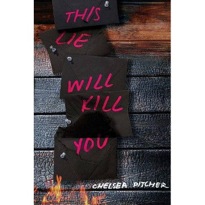 This Lie Will Kill You by Chelsea Pitcher (Paperback)