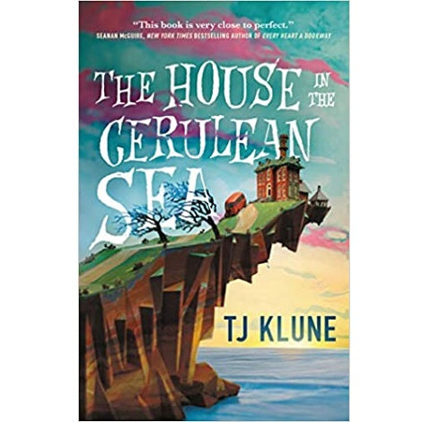 The house in the Cerulean Sea by TJ Klune