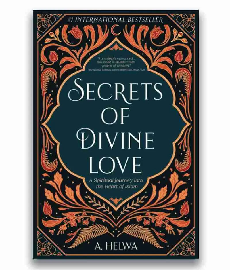 Secrets of Divine Love by A. Helwa