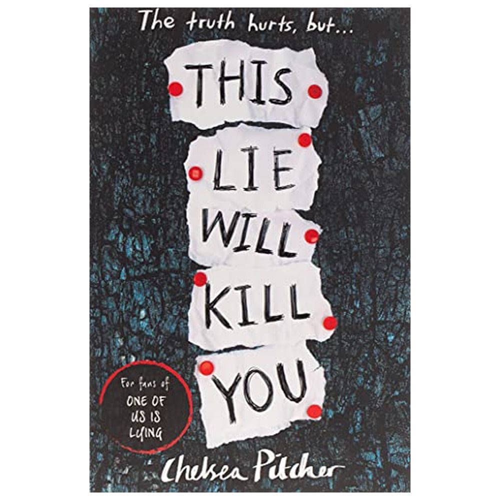 This Lie Will Kill You  by Chelsea Pitcher (Paperback)